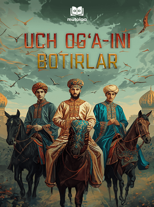 Muqova: Uch ogʻa-ini botirlar