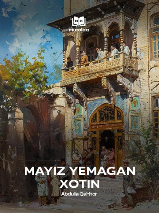 Muqova: Mayiz yemagan xotin