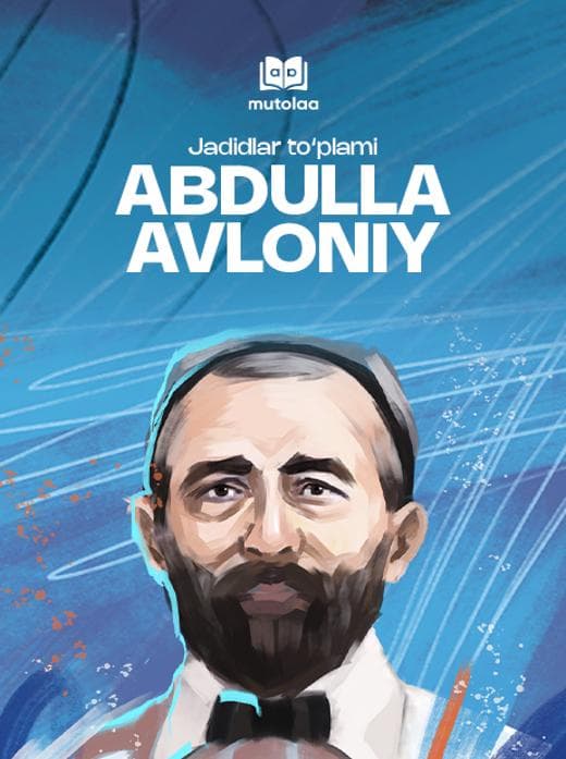 Muqova: Jadidlar: Abdulla Avloniy