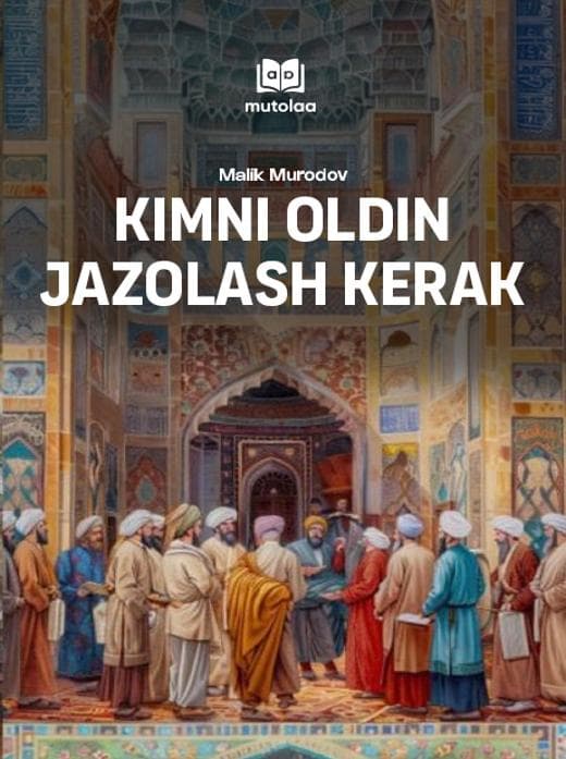 Muqova: Kimni oldin jazolash kerak?
