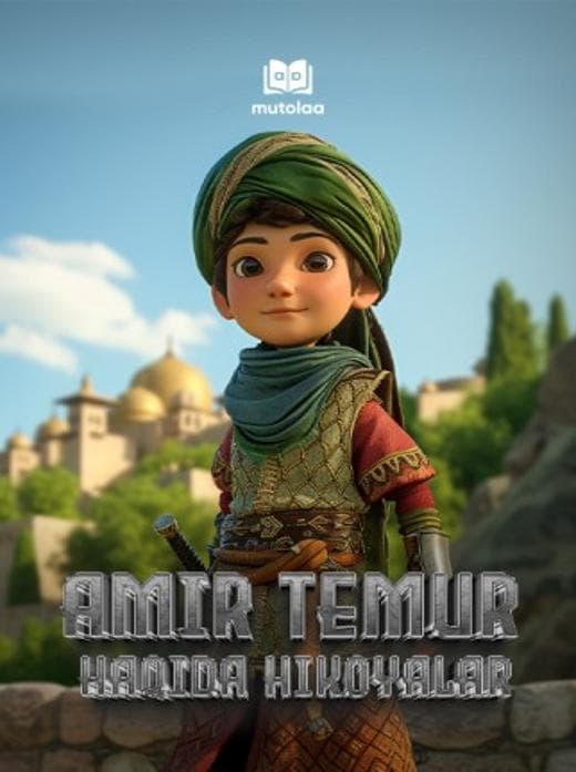 Muqova: Amir Temur haqida hikoyalar