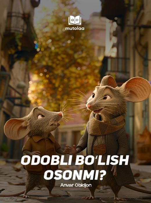 Muqova: Odobli boʻlish osonmi?