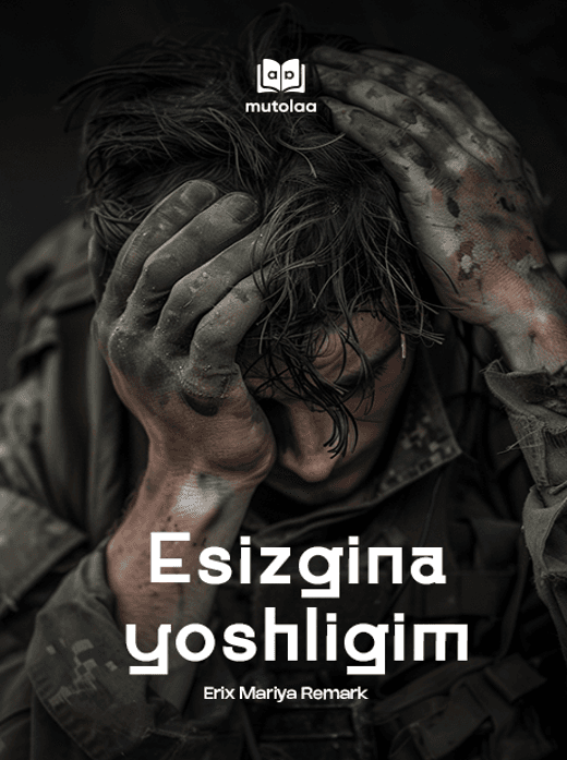 Muqova: Gʻarbiy frontda oʻzgarish yoʻq (Esizgina yoshligim)