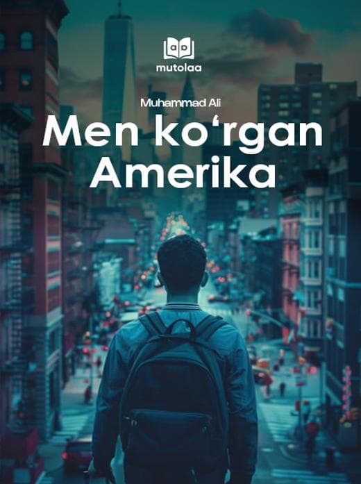 Muqova: Men koʻrgan Amerika