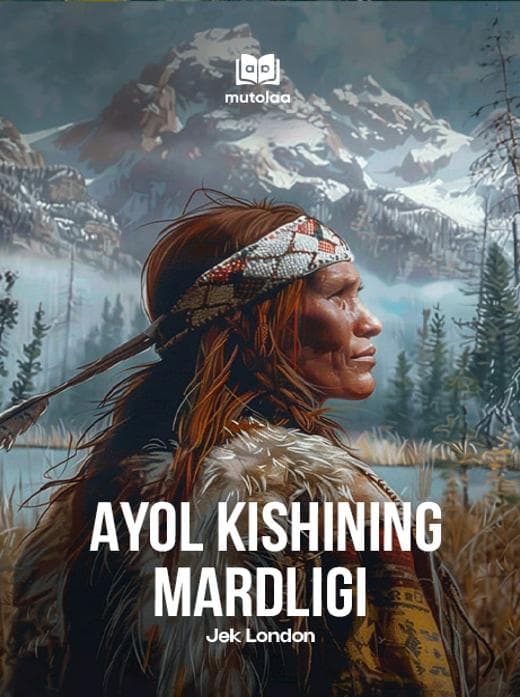 Muqova: Ayol kishining mardligi