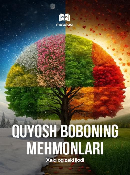 Muqova: Quyosh boboning mehmonlari