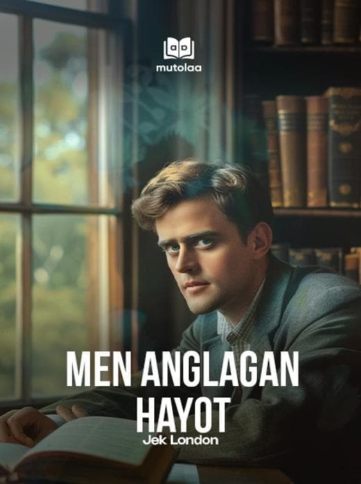 Muqova: Men anglagan hayot
