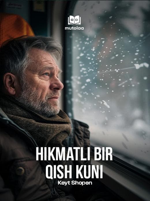 Muqova: Hikmatli bir qish kuni
