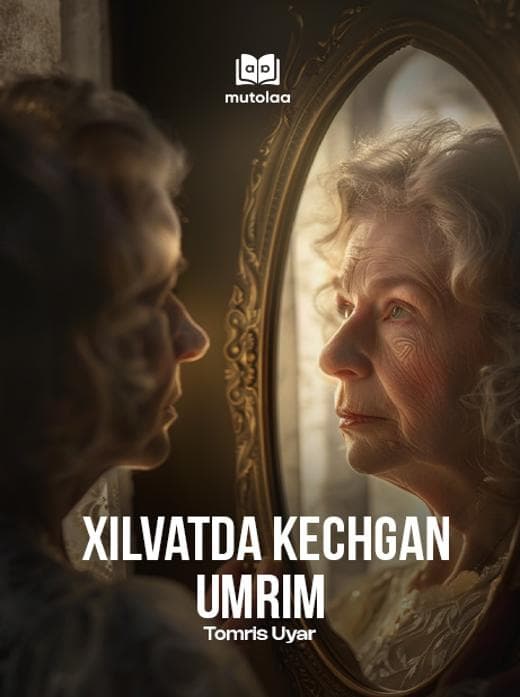 Muqova: Xilvatda kechgan umrim