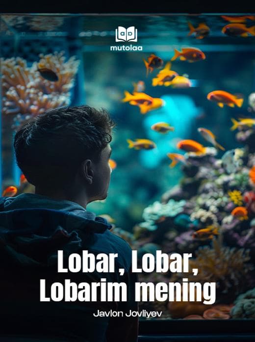 Muqova: Lobar, Lobar, Lobarim mening