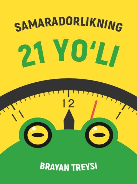 Muqova: Samaradorlikning yigirma bir yoʻli