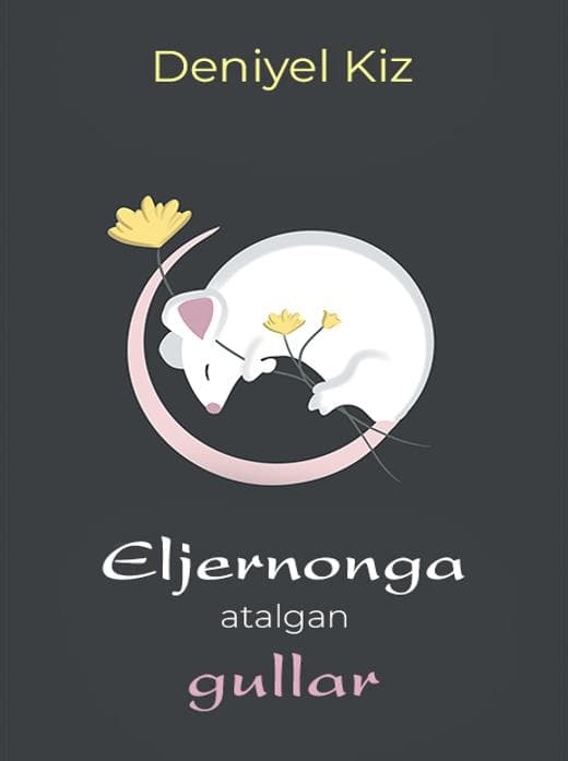 Muqova: Eljernonga atalgan gullar