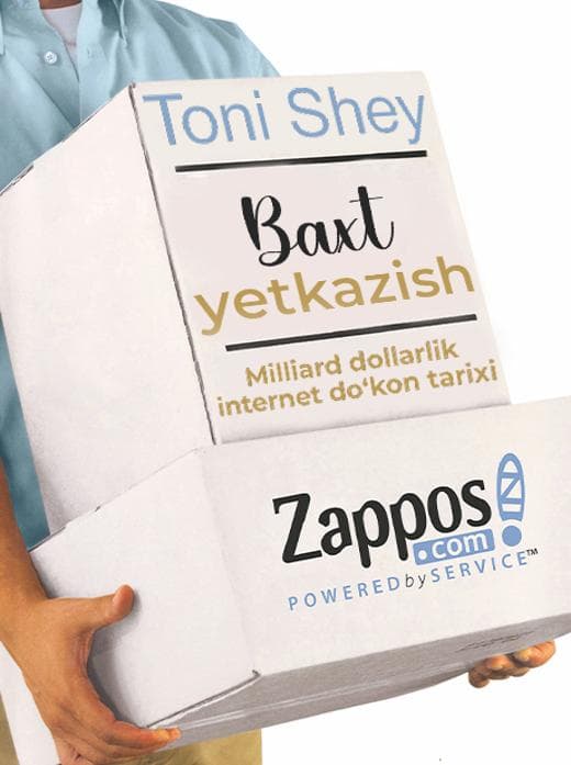 Muqova: Baxt yetkazish: milliard dollarlik internet doʻkon tarixi