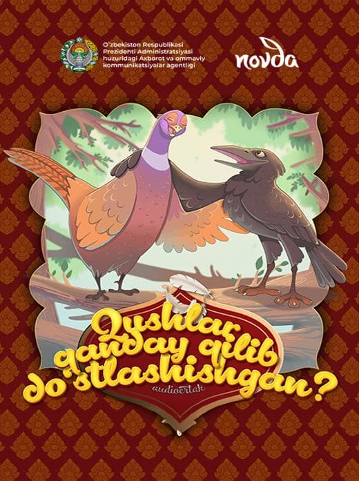Muqova: Qushlar qanday qilib doʻstlashishgan? (birma xalq ertagi)