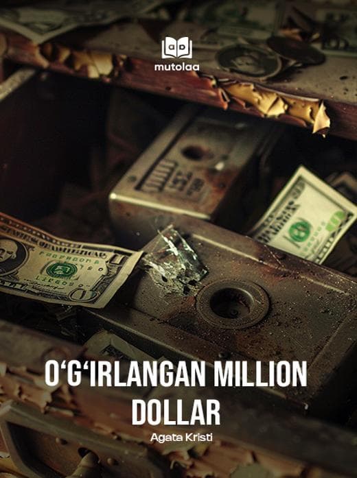 Muqova: O‘g‘irlangan million dollar (detektiv hikoyalar)