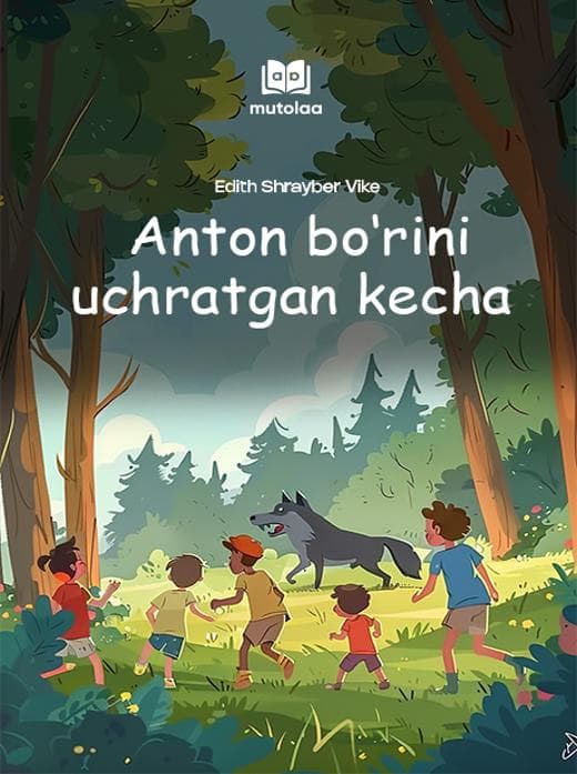 Muqova: Anton boʻrini uchratgan kecha