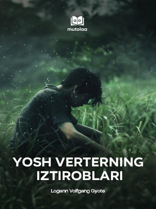 Muqova: Yosh Verterning iztiroblari