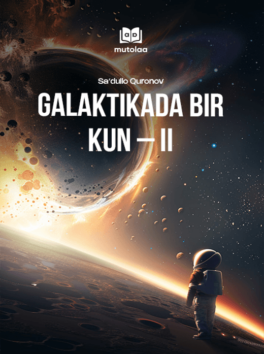 Muqova: Galaktikada bir kun (2-kitob)