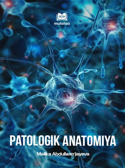 Muqova: Patologik anatomiya. 1-jild