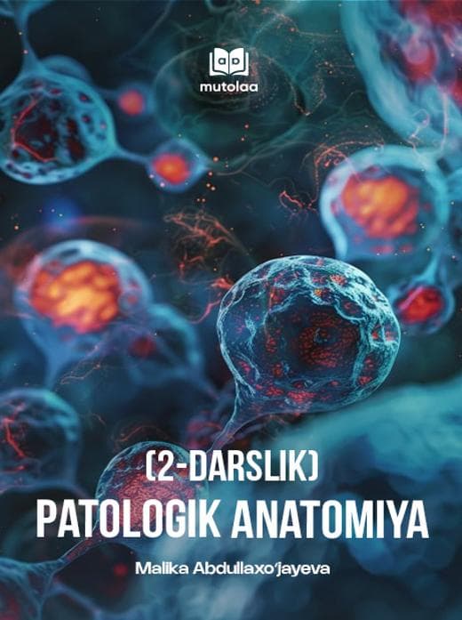 Muqova: Patologik anatomiya. 2-jild