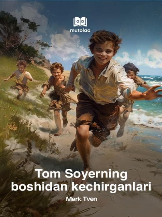 Muqova: Tom Soyerning boshidan kechirganlari