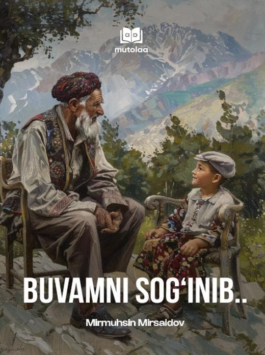 Muqova: Buvamni sogʻinib...
