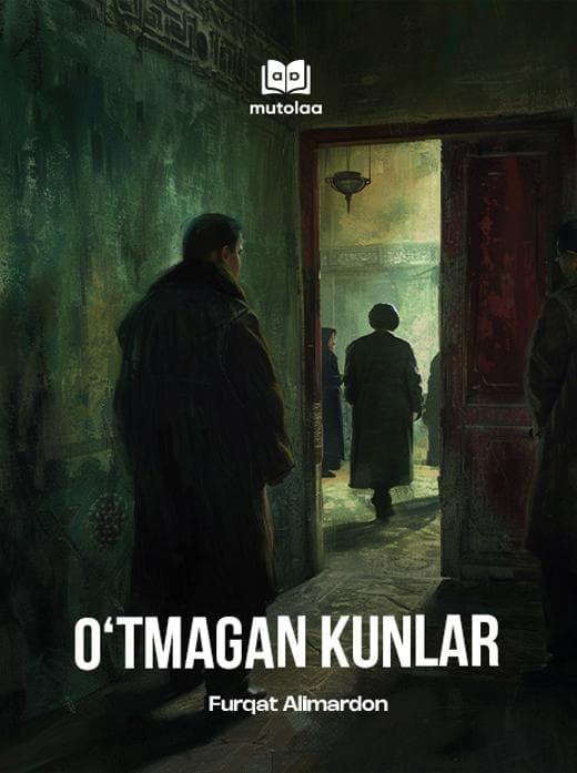 Muqova: Oʻtmagan kunlar