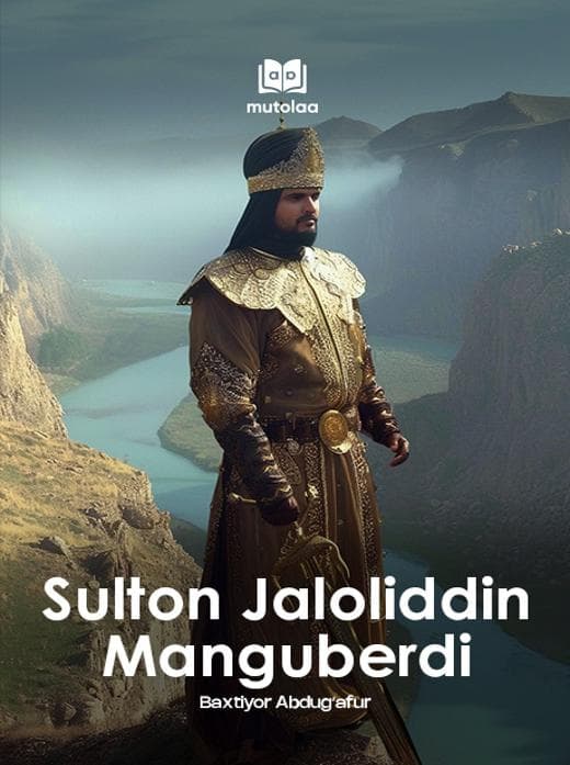 Muqova: Sulton Jaloliddin Manguberdi