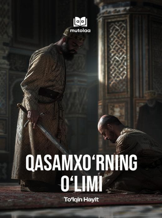 Muqova: Qasamxoʻrning oʻlimi