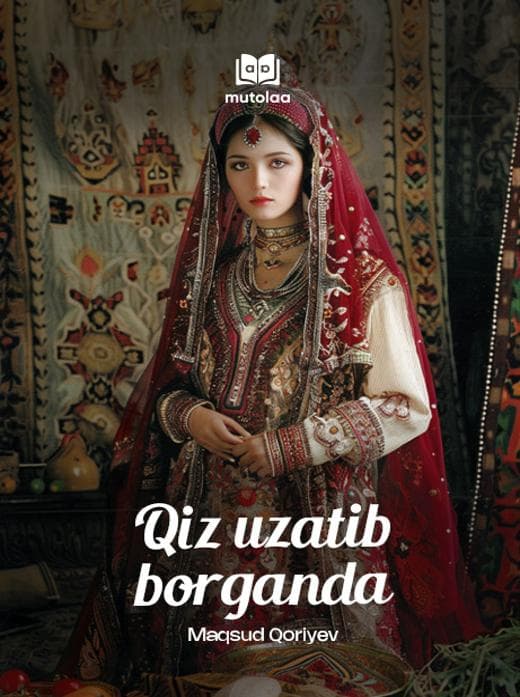 Muqova: Qiz uzatib borganda
