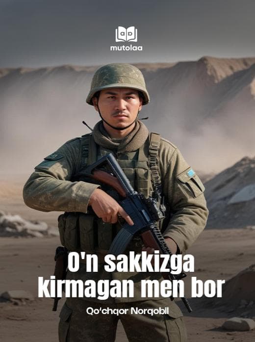 Muqova: Oʻn sakkizga kirmagan men bor