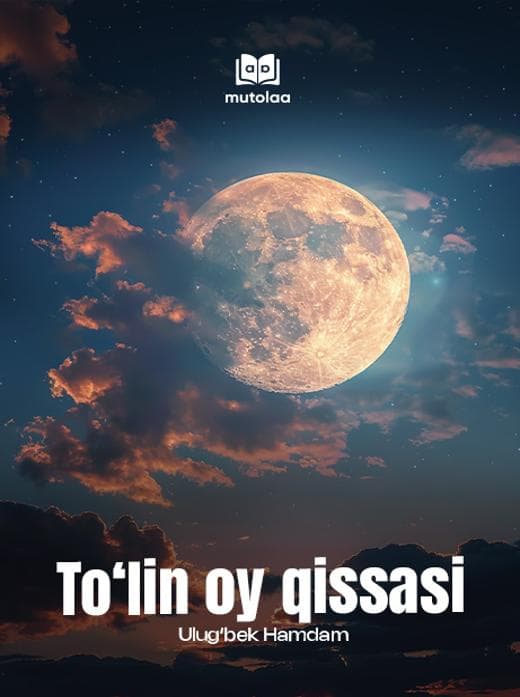 Muqova: Toʻlin oy qissasi