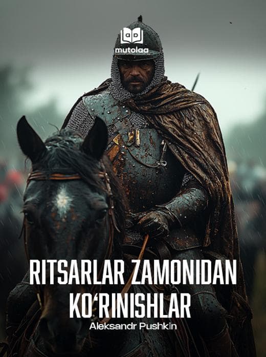 Muqova: Ritsarlar zamonidan koʻrinishlar