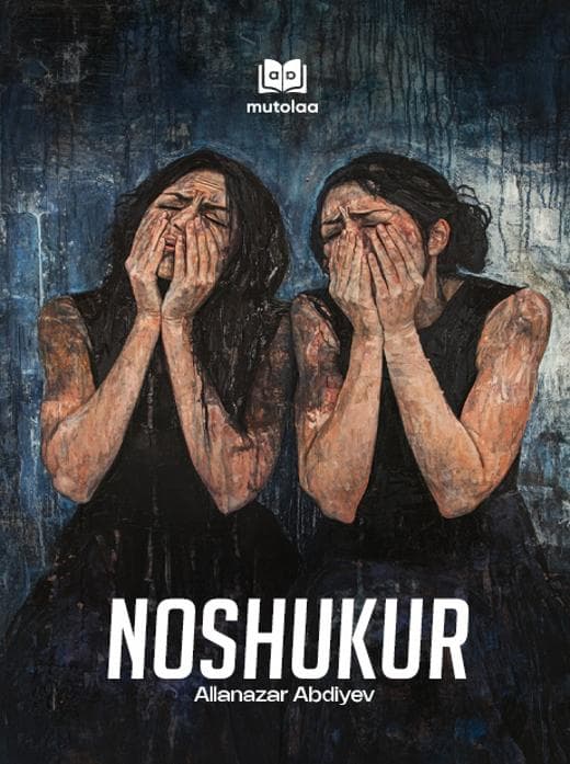 Muqova: Noshukur