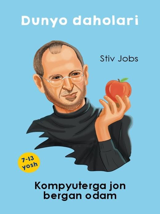 Muqova: Stiv Jobs – kompyuterga jon bergan odam