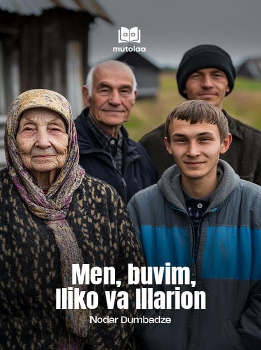 Muqova: Men, buvim, Iliko va Illarion