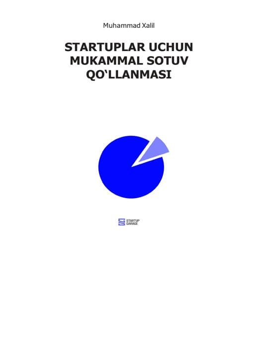 Muqova: Startaplar uchun mukammal sotuv qo‘llanmasi