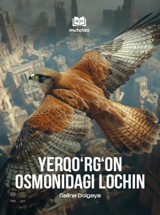 Muqova: Yerqoʻrgʻon osmonidagi lochin