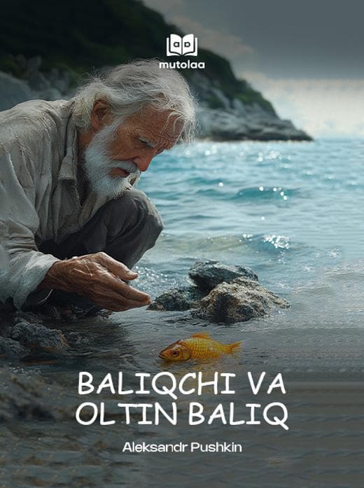 Muqova: Baliqchi va oltin baliq haqida ertak