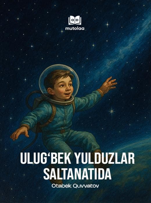 Muqova: Ulugʻbek yulduzlar saltanatida