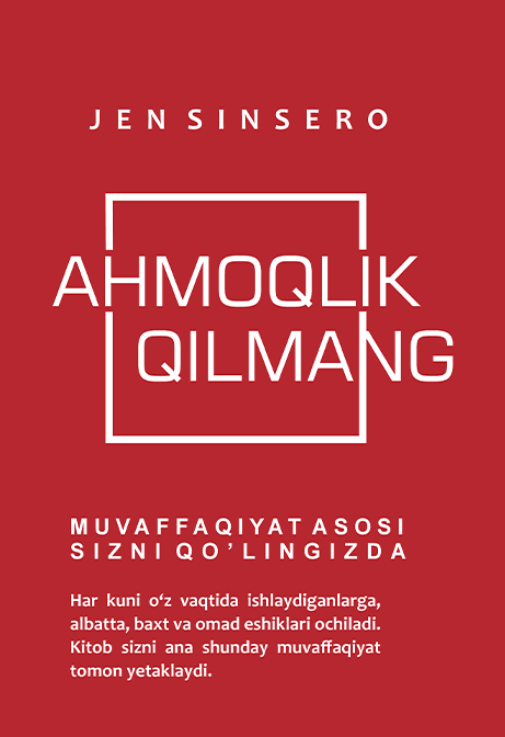 Muqova: Ahmoqlik qilmang