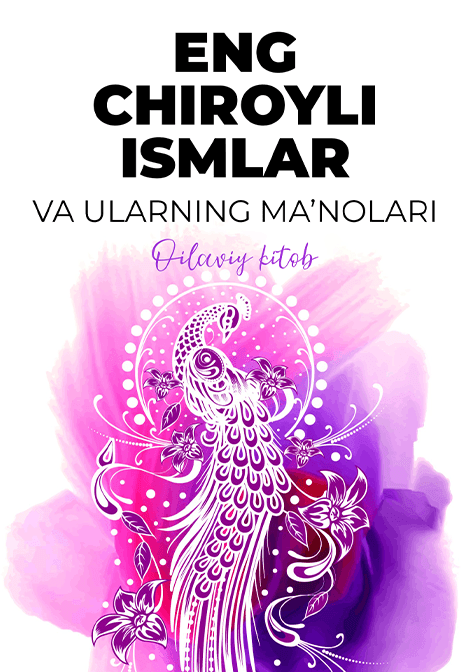 Muqova: Eng chiroyli ismlar va ularning maʼnolari