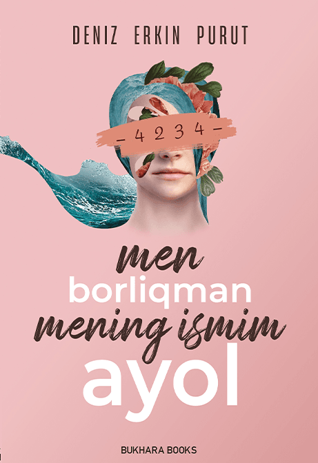 Muqova: Men borliqman, mening ismim ayol