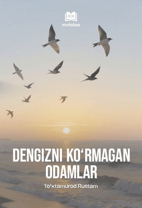 Muqova: Dengizni koʻrmagan odamlar