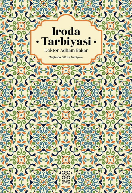 Muqova: Iroda tarbiyasi