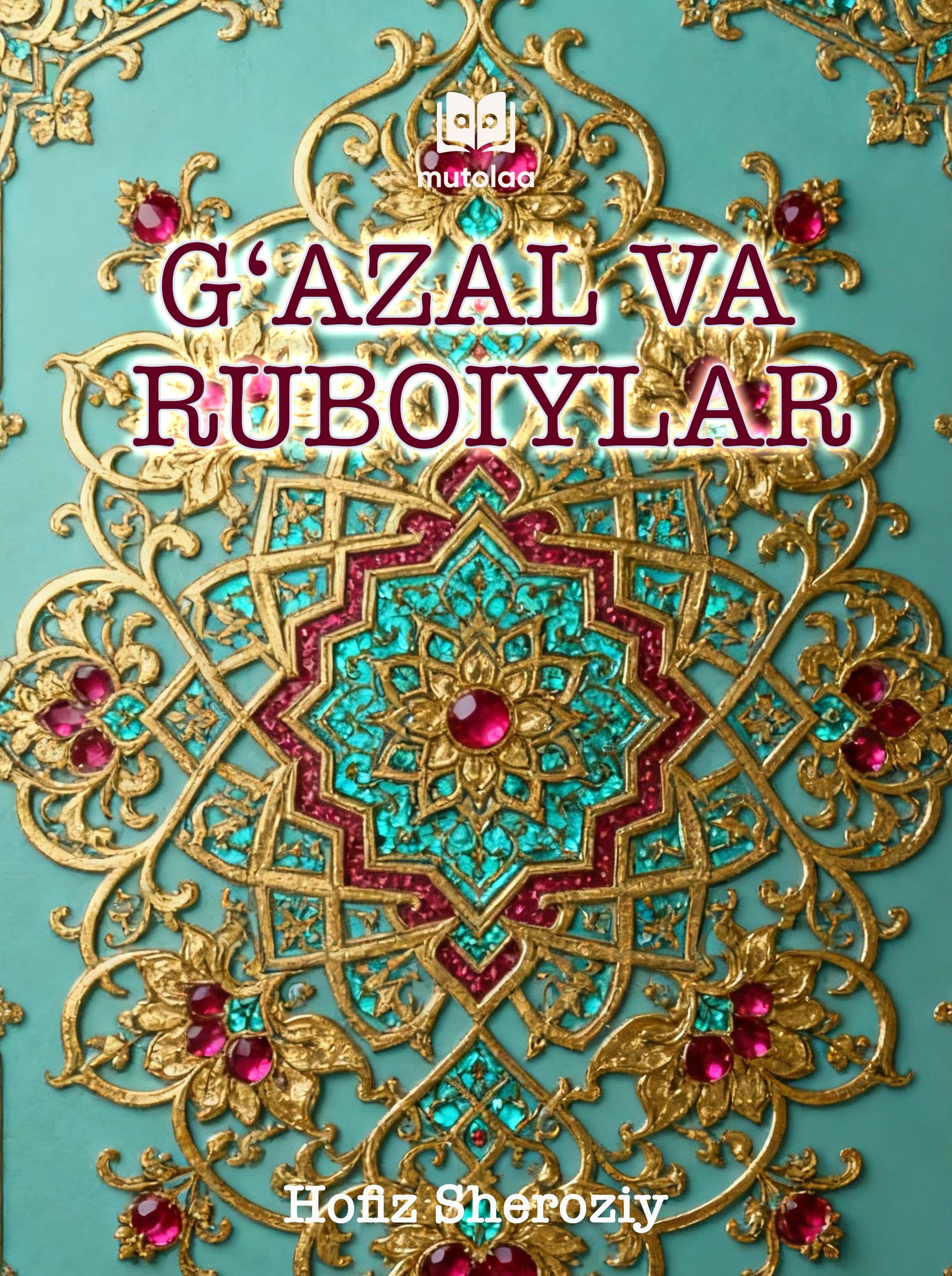 Muqova: Gʻazal va ruboiylar