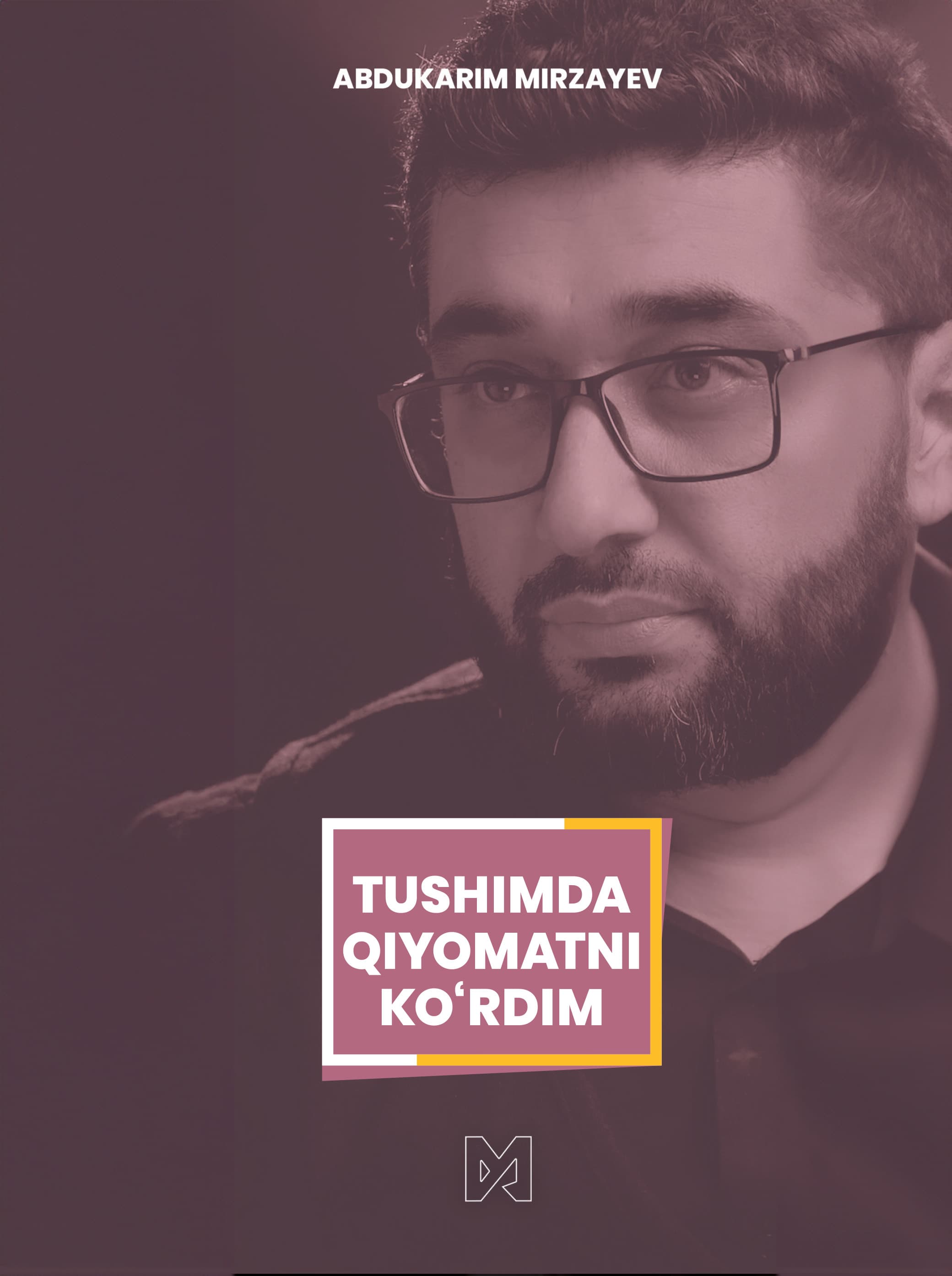 Muqova: Tushimda qiyomatni ko‘rdim