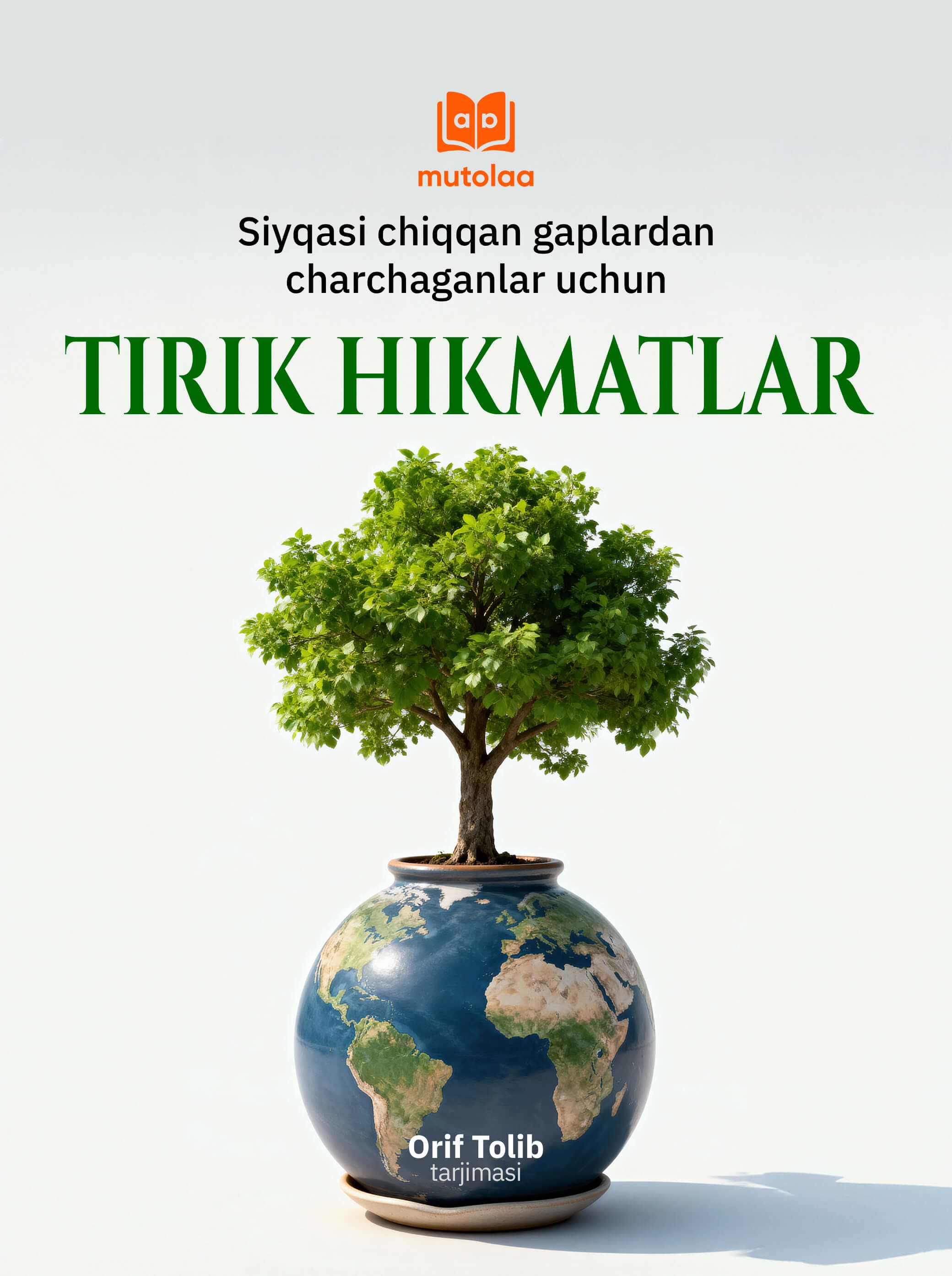 Muqova: Tirik hikmatlar