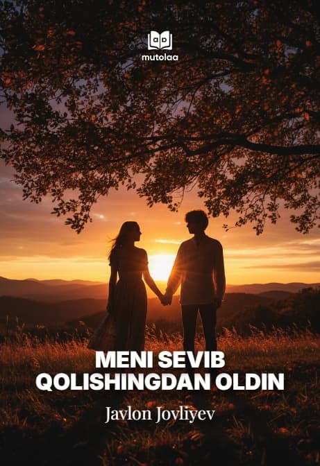 Muqova: Meni sevib qolishingdan oldin