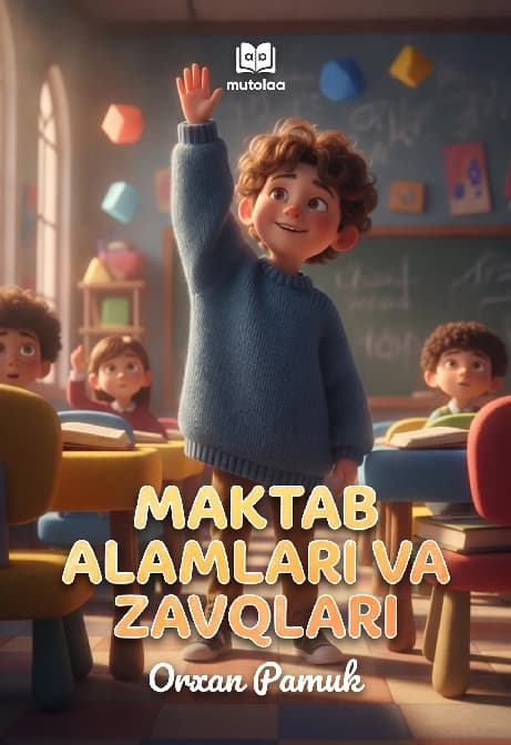 Muqova: Maktab alamlari va zavqlari